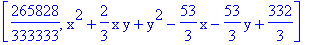 [265828/333333, x^2+2/3*x*y+y^2-53/3*x-53/3*y+332/3]